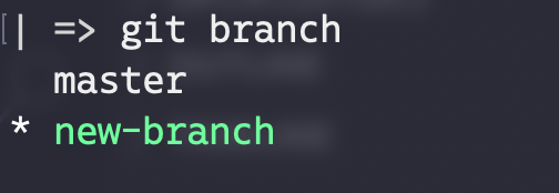 Output of git branch command. List is: master, new-branch.